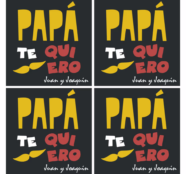 Posavasos frases te amo papá - TenVinilo