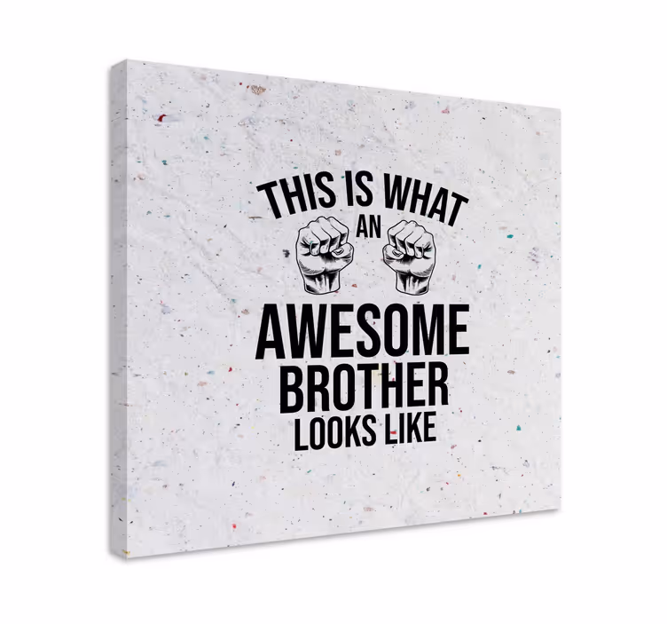 Cuadro frase hermano increíble siempre a tu lado - TenVinilo