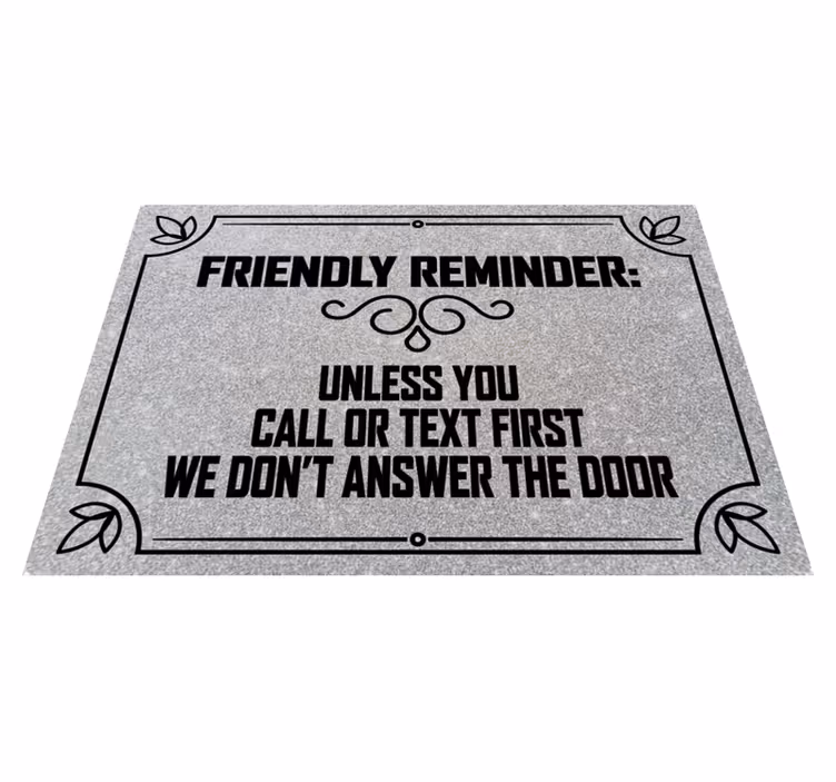 Alfombra vinílica frase Recordatorio amistoso - TenVinilo