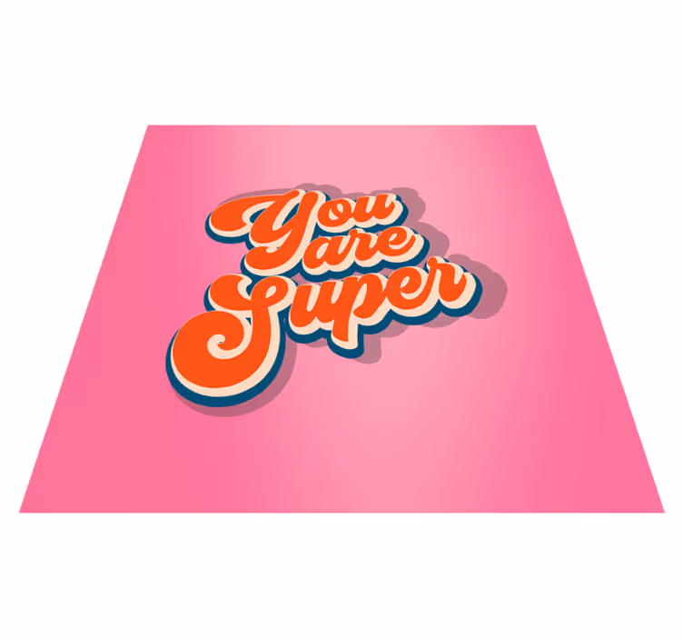 Alfombra vinílica juvenil eres super - TenVinilo