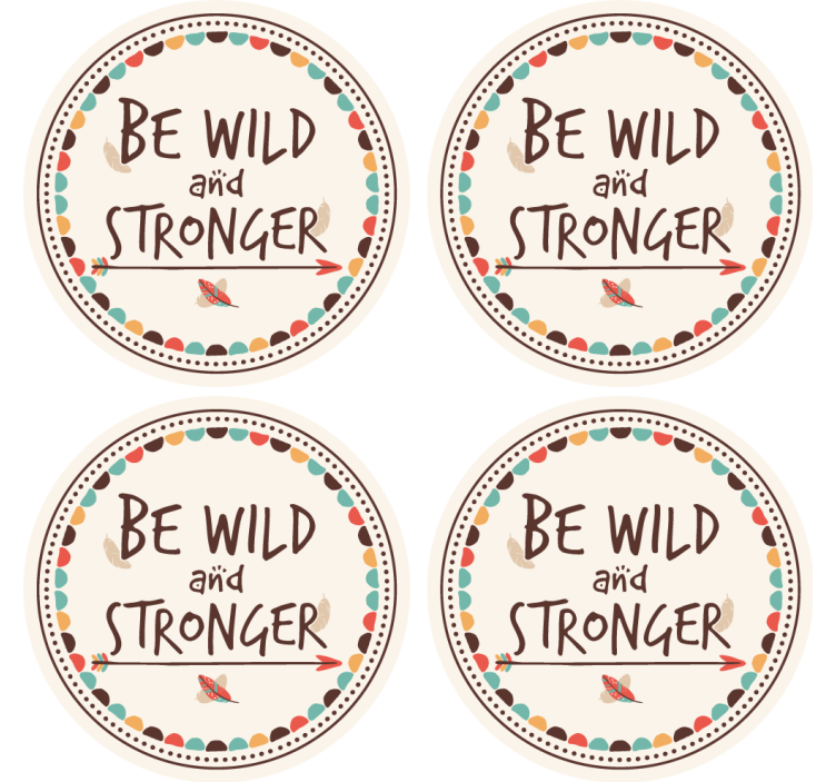 Posavasos moderno Sé salvaje y más fuerte - TenVinilo