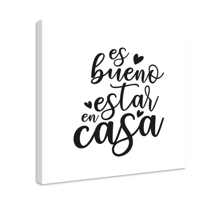 Cuadro para recibidor bueno estar en casa - TenVinilo