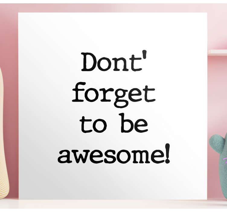 Cuadro frase No te olvides de ser increíblemente minimalista - TenVinilo