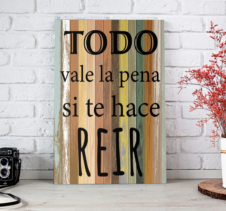 Cuadro rústico Rústico todo vale la pena - TenVinilo