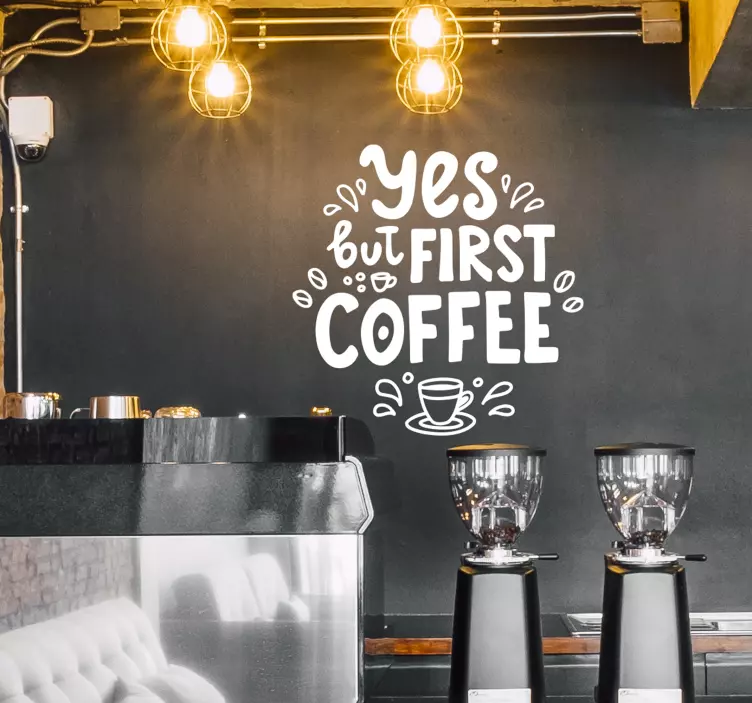Vinilo frase sí, pero primero café - TenVinilo