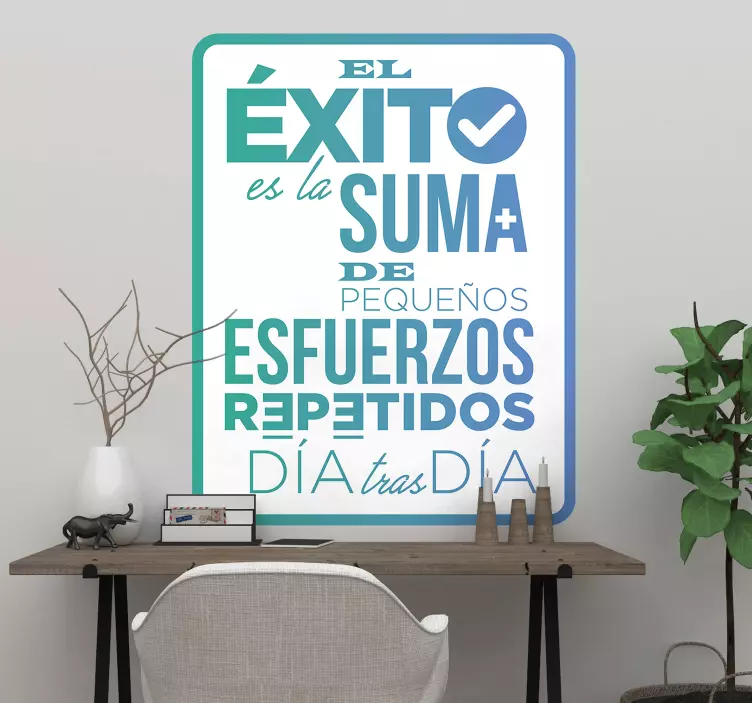 Vinilo frase el exito es la suma de esfuerzos - TenVinilo
