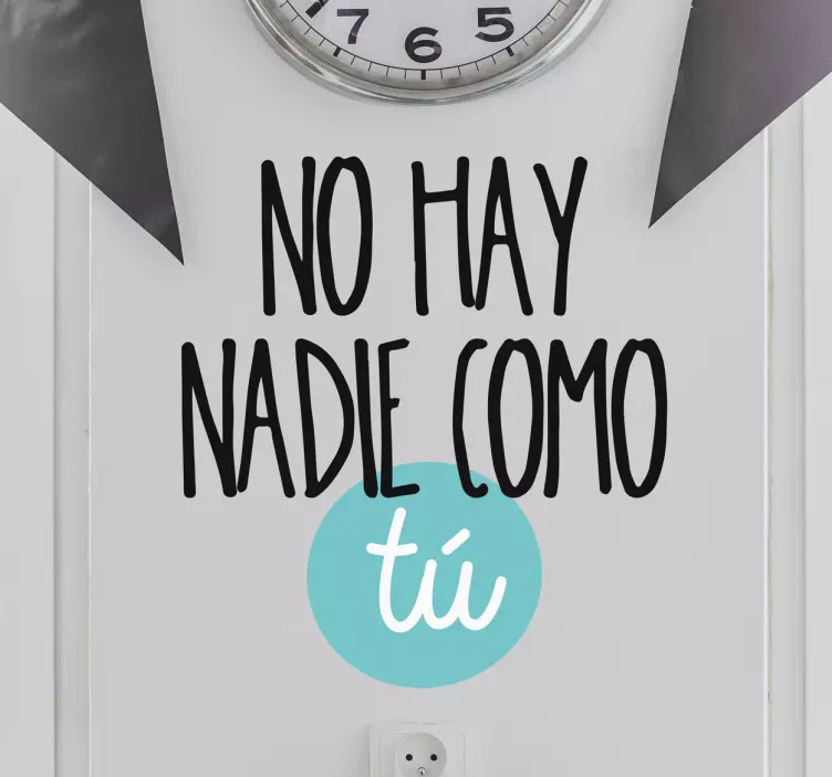 Vinilo de frases nadie como tú - TenVinilo