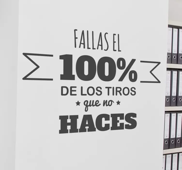 Vinilo de texto los tiros que no haces - TenVinilo