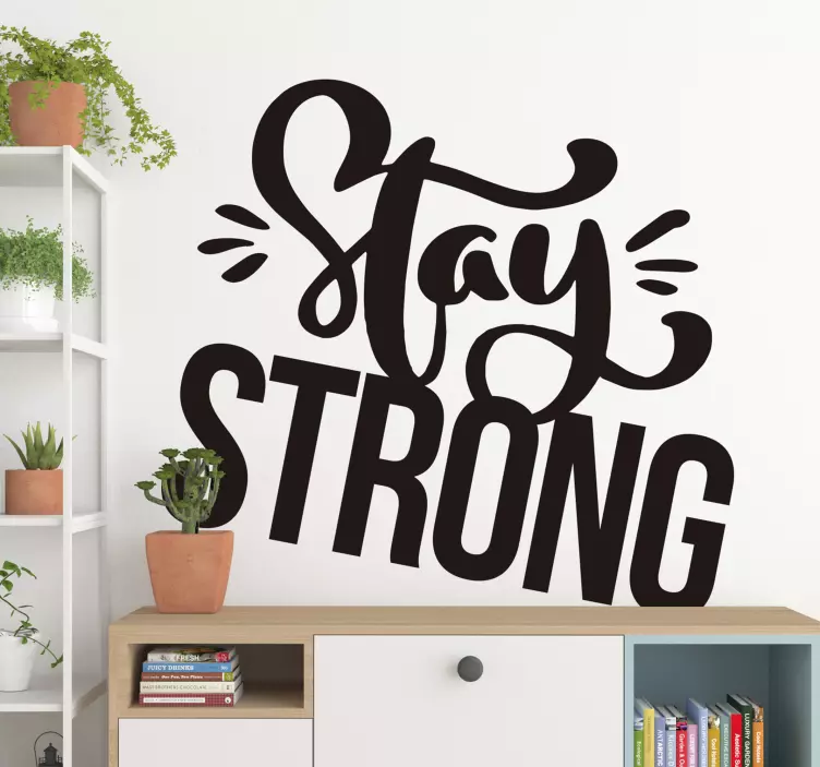 Vinilo pared frase stay strong - TenVinilo