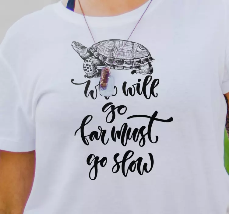 Camiseta de tortuga con frase - TenVinilo