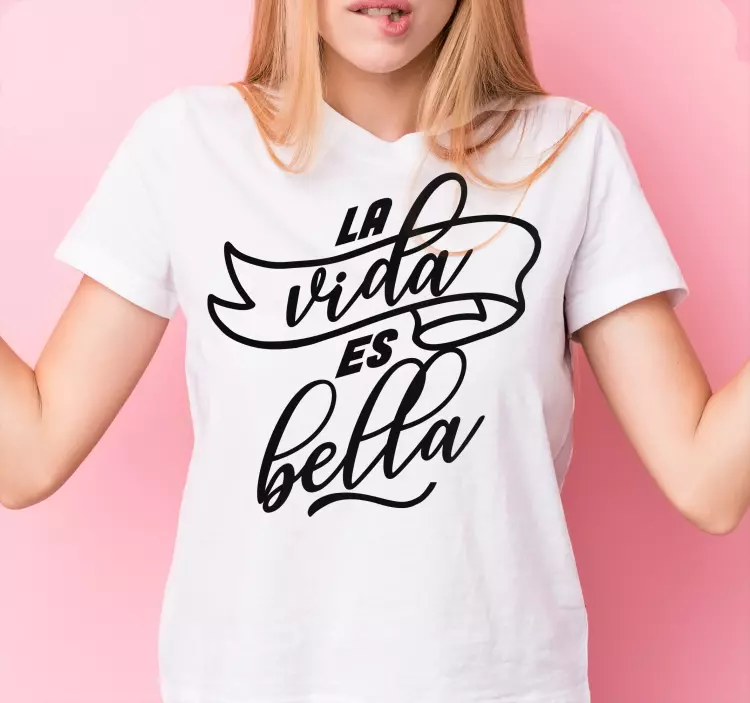 La vida es bella letras camiseta personalizada - TenVinilo