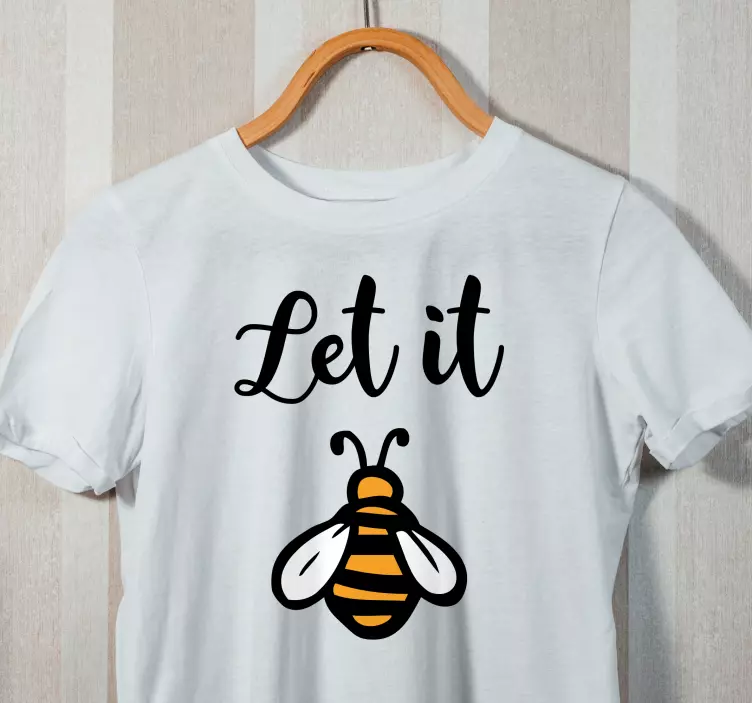 "déjalo abeja" retruécano camiseta personalizada - TenVinilo