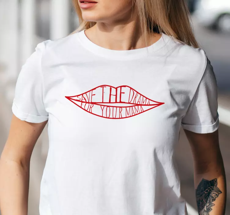 Camiseta save the drama for your mama - TenVinilo