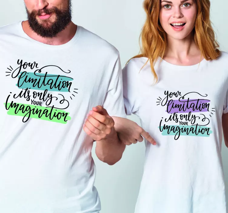 Camisetas parejas tu imaginación limitada cita - TenVinilo
